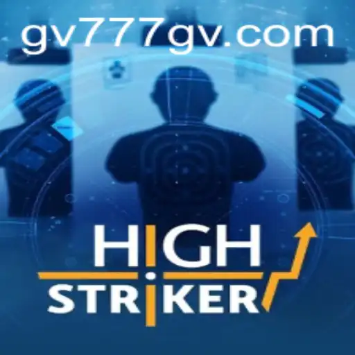 HighStriker: Unleash the Power of Play with GV777