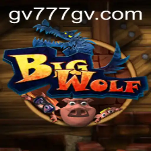 BigWolf: Unveiling the New Gaming Sensation with GV777